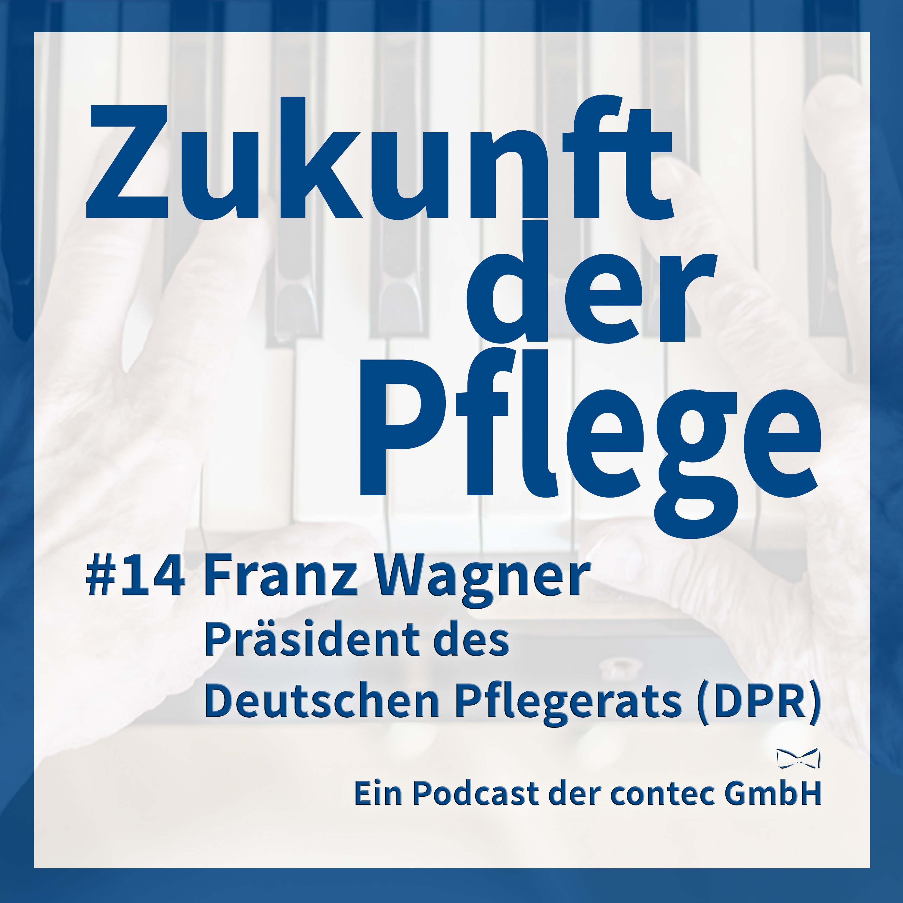Zukunft der Pflege